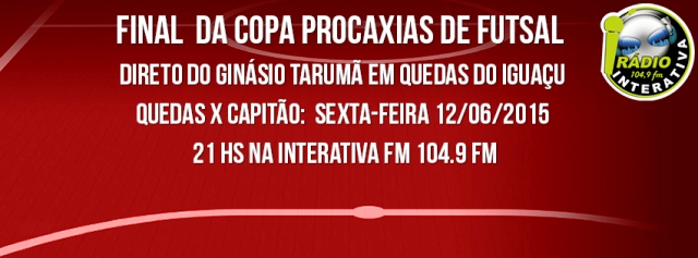 Final da Copa Procaxias de Futsal é nesta noite. A Interativa transmite