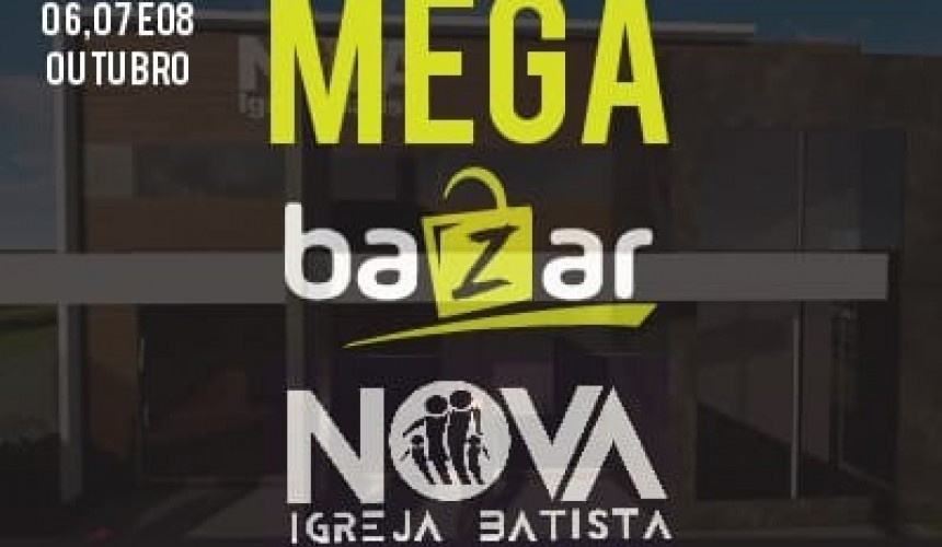 Nova Igreja Batista de Capitão realizará Mega Bazar na próxima semana