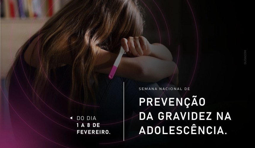 ​Semana Nacional de prevenção à gravidez na adolescência inicia em Capitão