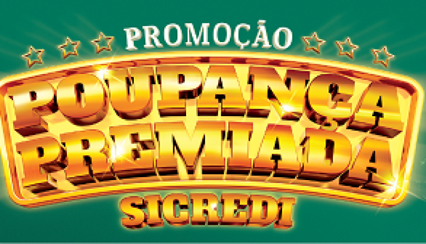 Poupança Premiada Sicredi Fronteira vai sortear a vários prêmios