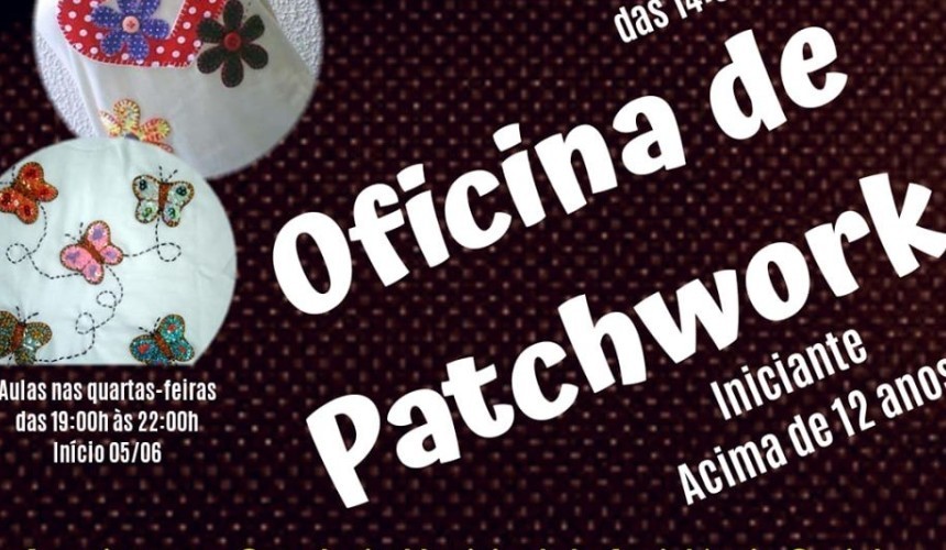 Abertas as inscrições para a Oficina de Patchwork em Capitão