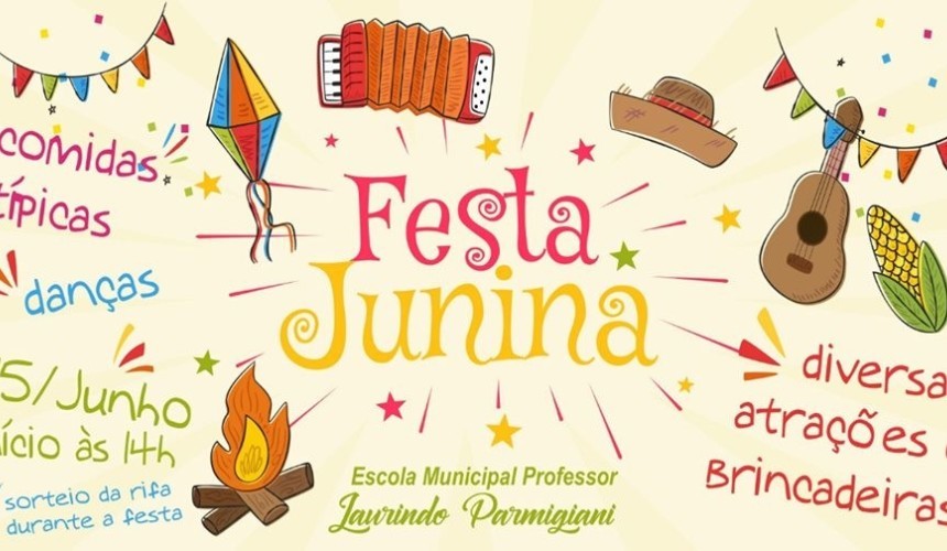 Acontece neste sábado a festa Junina da Escola Municipal Laurindo Parmigiani em Capitão