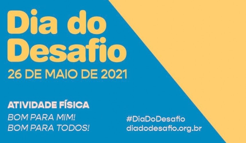 DIA DO DESAFIO 2021: Pelo segundo ano o evento acontecerá através das redes sociais