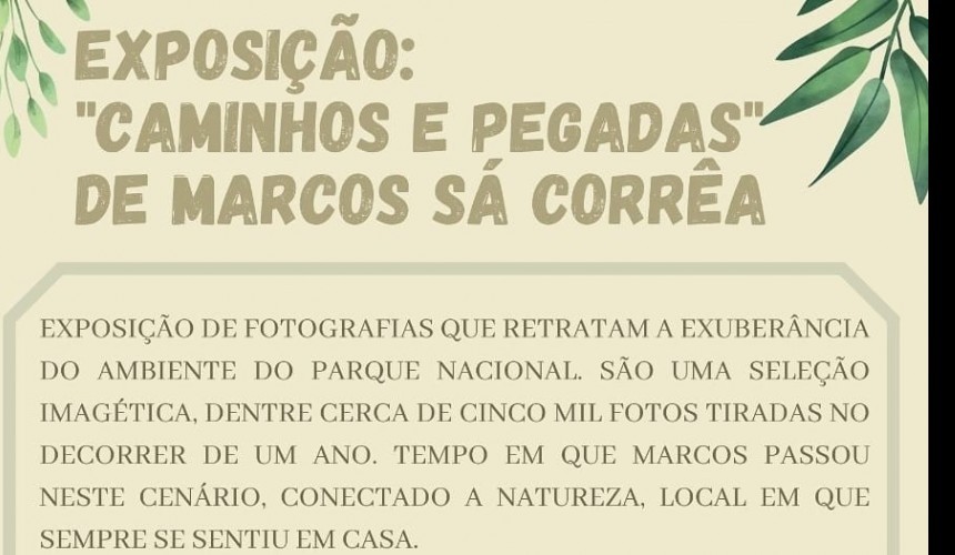 Capitão vai receber exposição de fotografias que retratam as belezas do Parque Nacional