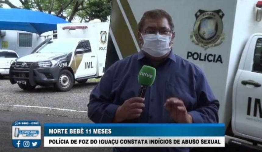 Bebê de 11 morre com sinais de abuso sexual em Foz do Iguaçu
