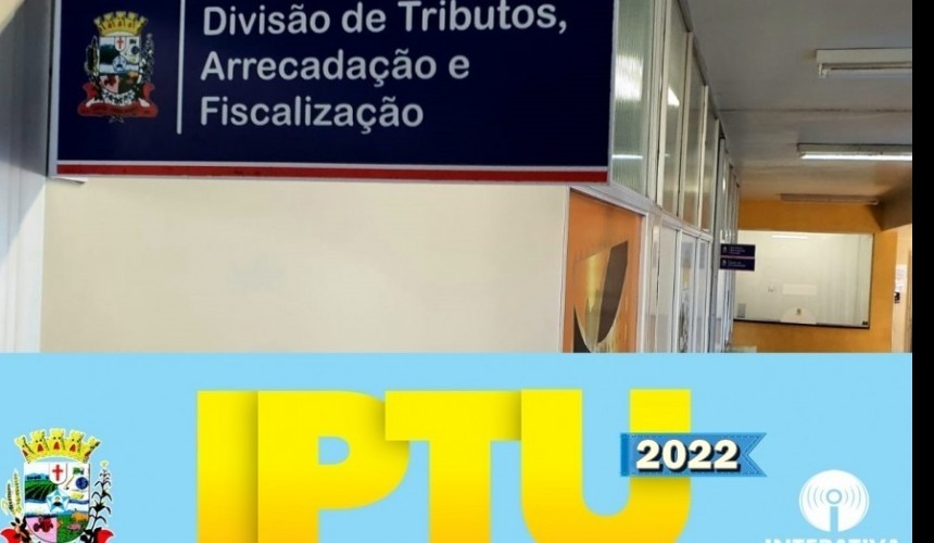 Contribuintes já podem retirar os carnês do IPTU e Taxa de Lixo 2022 em Capitão