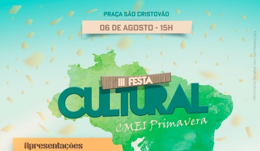CMEI Primavera irá realizar a 3ª Edição da sua Festa Cultural no próximo sábado em Capitão
