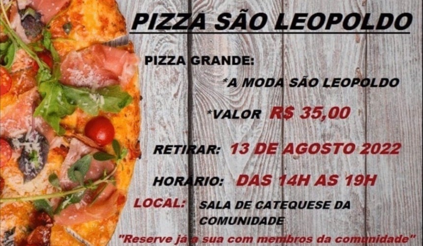 Capitão: Continuam as vendas da promoção da Pizza da Capela São Leopoldo