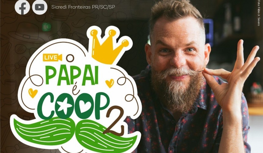 Sicredi realizará live em comemoração ao Dia dos Pais nesta sexta-feira (12)