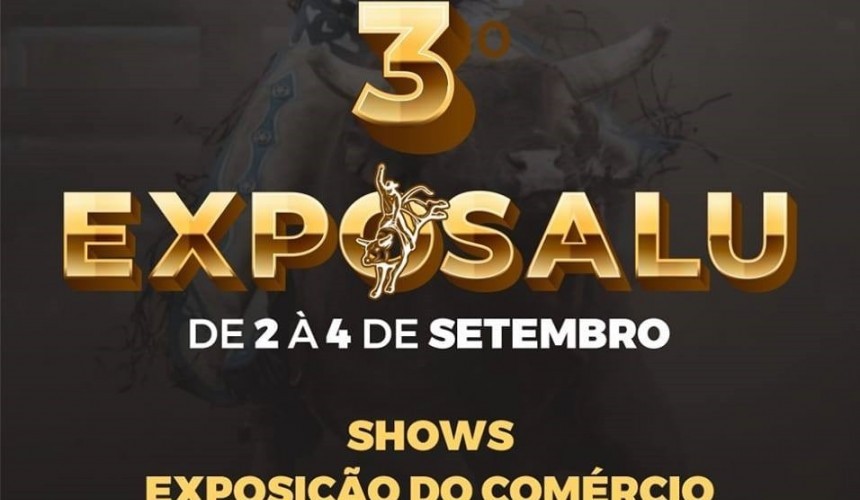 Inicia nesta sexta-feira (2) a 3ª Exposalu com uma super estrutura para os visitantes
