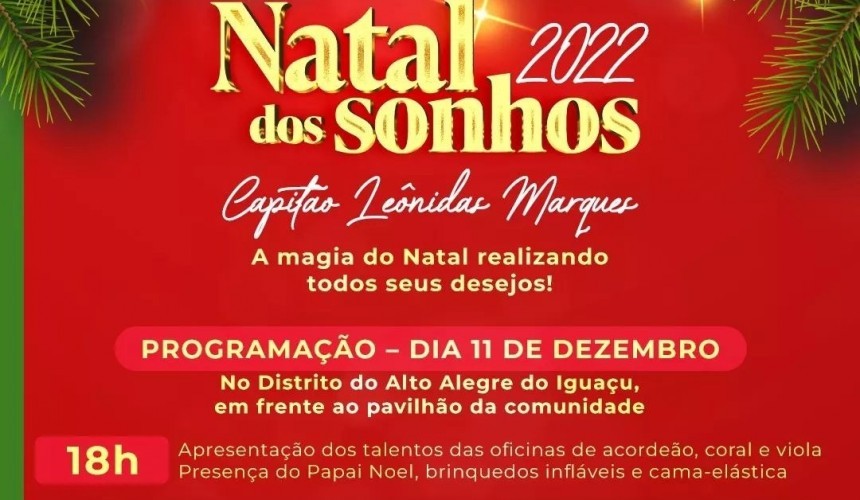 Natal dos Sonhos 2022: Final de semana terá atrações na Praça São Cristóvão e no Alto Alegre do Iguaçu