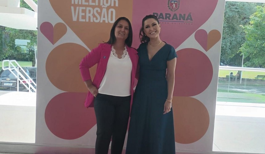 Secretária de Assistência Social e Primeira Dama de Capitão Regina Scapini, participa do II Encontro das Primeiras-Damas do Paraná em Curitiba