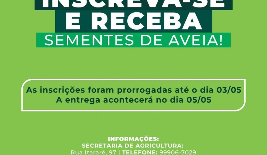 Secretaria de Agricultura de Capitão prorroga inscrições para entrega de sementes de aveia para os produtores rurais