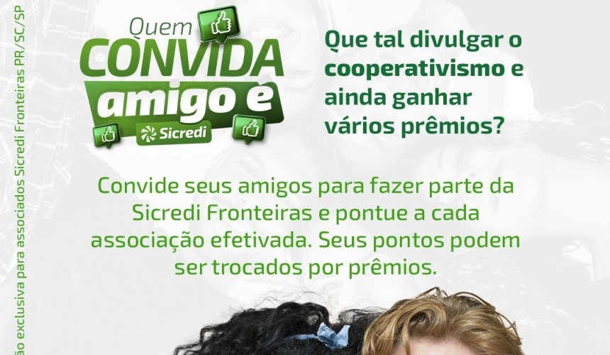 Sicredi Fronteiras lança Ação ‘Quem convida, amigo é’