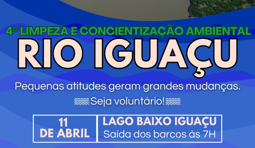 4ª Limpeza e Conscientização Ambiental do Rio Iguaçu acontece em abril