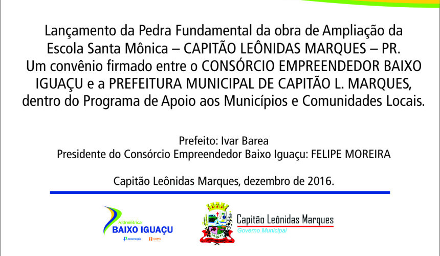 Quarta-feira será lançada a Pedra Fundamental da ampliação da escola Santa Mônica em Capitão