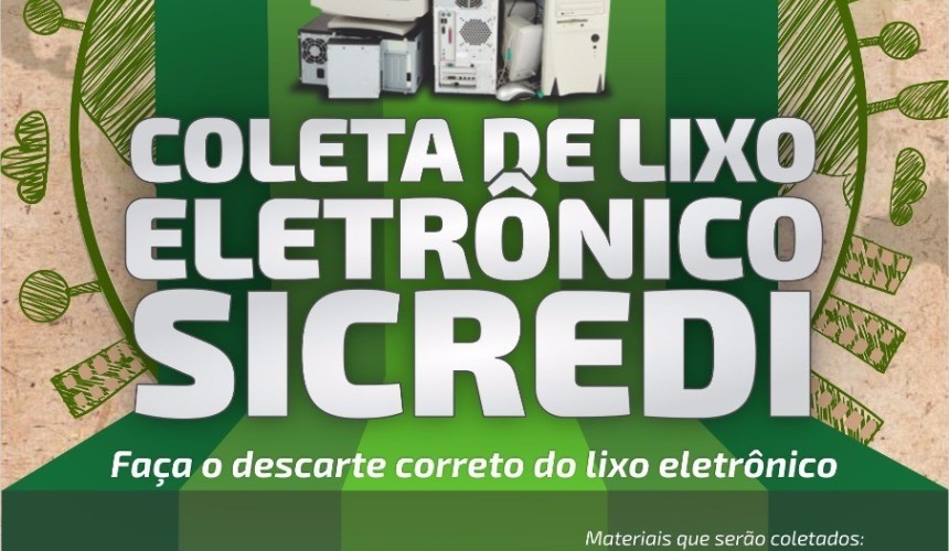 Sicredi e Colégio Sesi realizam campanha de coleta de lixo eletrônico