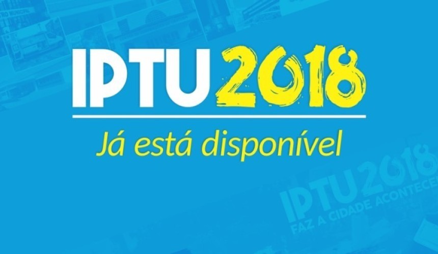Carnês do IPTU 2018 já estão sendo entregues em Capitão