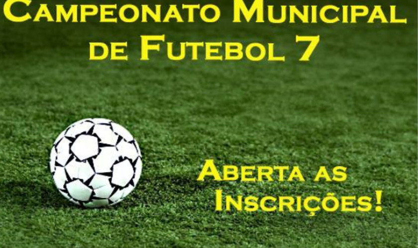 Estão abertas as inscrições para o Campeonato Municipal de Futebol Sete de Capitão