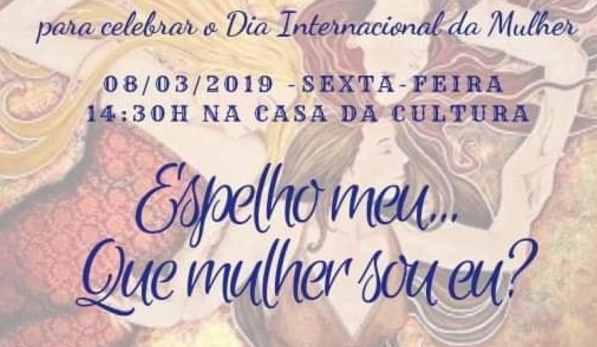 Encontro será realizado hoje a tarde  para marcar o Dia Internacional da Mulher em Capitão